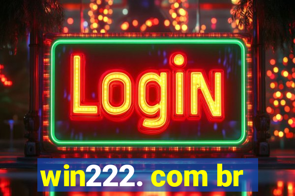 win222. com br